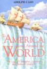 Image for To America &amp; Around the World : The Logs of Christopher Columbus &amp; of Ferdinand Magellan
