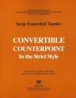 Image for Convertable Counterpoint in the Strict Style : The English Translation of the Most Distinguished Treatise Ever Written on Musical Composition