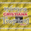 Image for Musica Cristiana Tropical