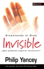 Image for Alcanzando Al Dios Invisible
