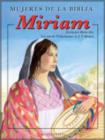 Image for Mujeres de la Biblia: Miriam