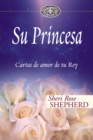 Image for Su Princesa : Love Letters from Your King
