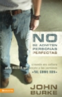 Image for No Se Admiten Personas Perfectas : Creating a Come-As-You-Are Culture in the Church