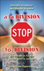Image for Stop a la division : Dividir es morir, perdonar es vivir