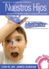Image for Nuestros Hijos : Essentials of Discipline - What&#39;s OK, What&#39;s Not and What Works