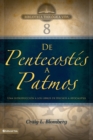 Image for BTV # 08: De Pentecostes a Patmos : Una Introduccion a Los Libros De Hechos a Apocalipsis