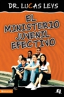 Image for El Ministerio Juvenil Efectivo, Versi?n Revisada