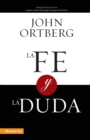 Image for La Fe Y La Duda