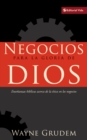 Image for Negocios Para la Gloria de Dios : Ensenanzas Biblicas Acerca de la Etica en los Negocios