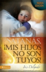 Image for Satan?s, MIS Hijos No Son Tuyos, Edici?n Revisada
