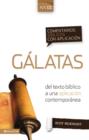 Image for Comentario biblico con aplicacion NVI Galatas : Del texto biblico a una aplicacion contemporanea