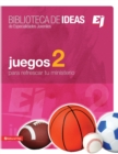 Image for Biblioteca de ideas : Juegos 2