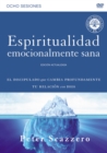 Image for Espiritualidad emocionalmente sana - Estudio en DVD : Es imposible tener madurez espiritual si somos inmaduros emocionalmente