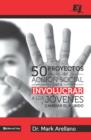 Image for 50 proyectos de accion social para involucrar a los jovenes y cambiar el mundo