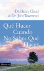 Image for Que Hacer Cuando No Sabes Que Hacer : Dios Hara un Camino = What to Do When You Don&#39;t Know What to Do