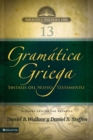 Image for Gramatica griega: sintaxis del Nuevo Testamento : 13