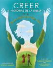 Image for Creer -  Historias de la Biblia : Pensar, actuar y ser como Jesus