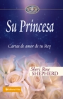Image for Su princesa, la novia: cartas de amor de tu principe