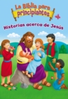 Image for La Biblia para principiantes - Historias acerca de Jesus