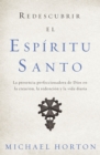 Image for Redescubrir el Espiritu Santo