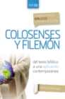 Image for Comentario biblico con aplicacion NVI Colosenses y Filemon : Del texto biblico a una aplicacion contemporanea