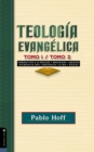 Image for Teologia evangelica tomo 1 / tomo 2: Introduccion a la teologia, bibliologia, creacion, doctrinas de Dios, providencia, el mal, angeles.