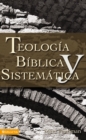 Image for Teologia biblica y sistematica