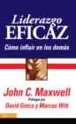 Image for Liderazgo Eficaz: Un libro para lideres, escrito por un lider sobre el Lider supremo de todos los tiempos