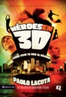 Image for Heroes en 3D: como vivir tu vida al maximo!