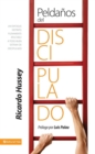 Image for Peldanos del discipulado: Un enfoque distinto, plenamente aplicable a todo buen sistema de discipulado