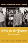 Image for Words for the Journey: Letters to Our Teenagers About Life and Faith, Revised and Updat