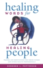 Image for Healing Words for Healing People: Prayers and Meditations for Parish Nurses and Other Health Professionals