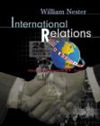 Image for International Relations : Politics and Economics in the 21st Century : WITH InfoTrac