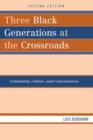 Image for Three Black Generations at the Crossroads