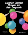 Image for Exploring Chemical Elements and Their Compounds