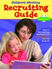 Image for Recruiting Guide : How to Get and Keep Volunteers for Sunday School, Vbs, and Beyond!