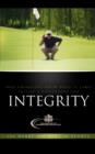 Image for Integrity : True Champions Know What It Takes to Live a Victorious Life