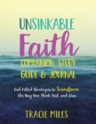 Image for Unsinkable Faith Study Guide: God-Filled Strategies to Transform the Way You Think, Feel, and Live