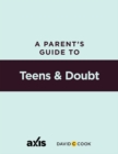 Image for Parent&#39;s Guide to Teens &amp; Doubt