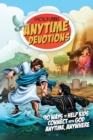 Image for Action Bible Anytime Devotions: 90 Ways to Help Kids Connect with God Anytime, Anywhere.