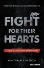 Image for Fight for Their Hearts: Hope and Help for Every Dad