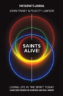 Image for Saints Alive! Participants Journal : Living Life in the Spirit Today