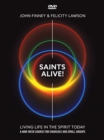 Image for Saints Alive! DVD : Living Life in the Spirit Today