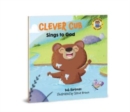 Image for Clever Cub Sings to God