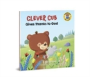 Image for Clever Cub Gives Thanks to God