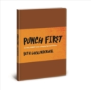 Image for Punch First : A 21-Day Combat Guide to Playing Spiritual Offense