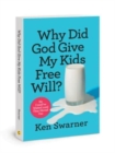 Image for Why Did God Give My Kids Free