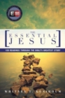 Image for The Essential Jesus : 100 Readings Through the Bible&#39;s Greatest Story