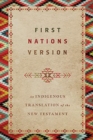 Image for First Nations Version – An Indigenous Translation of the New Testament