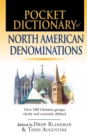 Image for Pocket Dictionary of North American Denominations : Over 100 Christian Groups Clearly  Concisely Defined